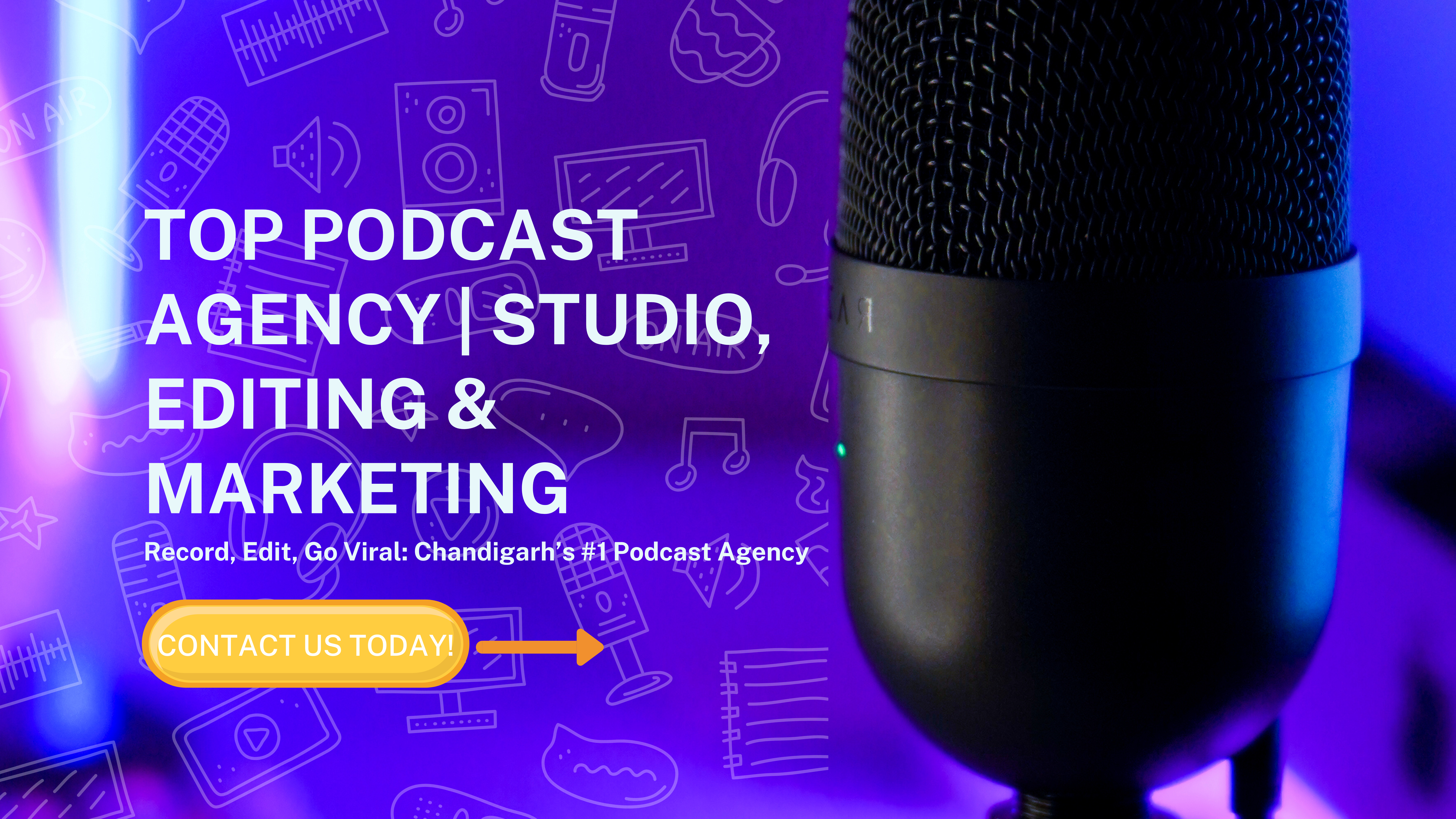 Top Podcast Agency in Chandigarh | Studio, Editing & Marketing​